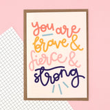 You are brave fierce and strong greeting card