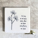 As Long As We Have Each Other Coaster - East Of India