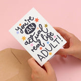 Greeting card - 'you’re an actual real life adult’