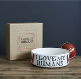 Love My Humans Pet Bowl - Large