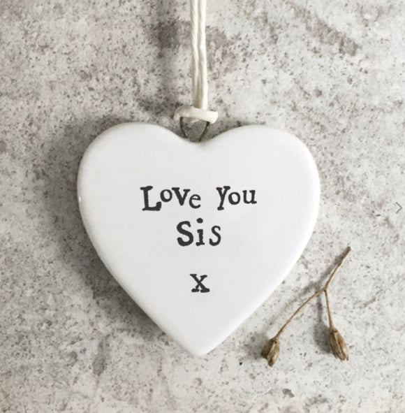 Love you Sis, Porcelain Hanging Heart - East Of India