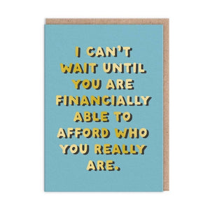 Afford Who You Really Are Greeting Card