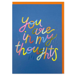 'You are in my thoughts' Thinking of You Card