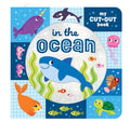 In the Ocean – My Cut-Out Baby & Toddler Board Book