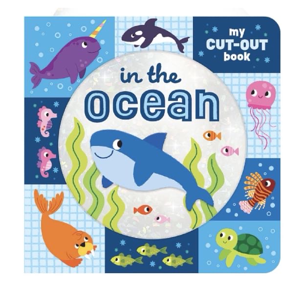 In the Ocean – My Cut-Out Baby & Toddler Board Book