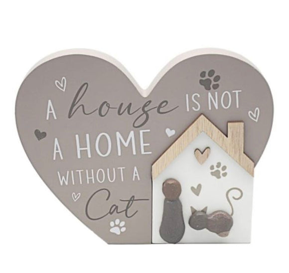 A house is not a home without a cat wooden plaque