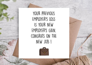 Your Previous Employer’s Loss Is Your New Employer Gain Card