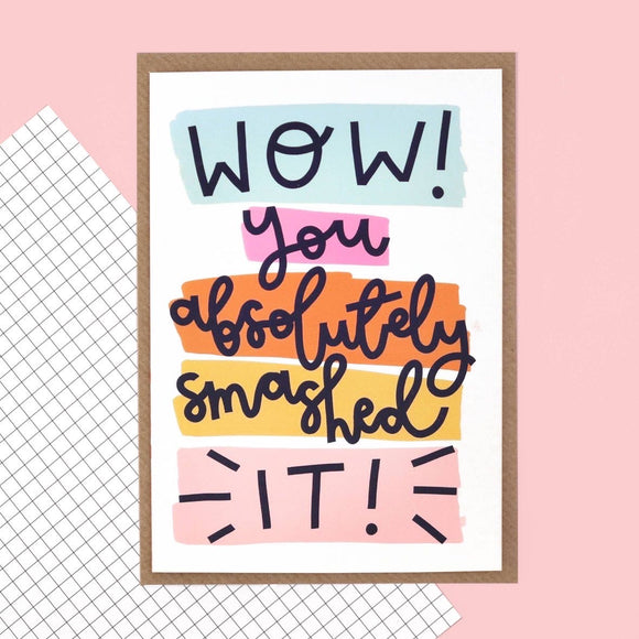 Wow! you absolutely smashed it’ Greeting Card