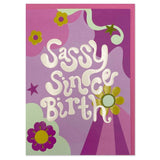 Sassy since birth Card