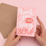 Greeting card - 'thank you for being you'