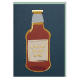 Cheers to You Dad - Father's Day/ Birthday Card