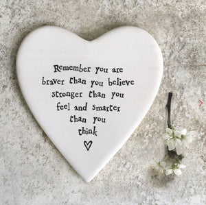  'remember you are braver than you believe, stronger than you feel and smarter than you think porcelain coaster