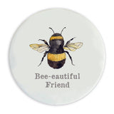 Bee-eautiful Friend Ceramic Coaster - Friendship Gift - Bee Gifts