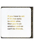 Too early to drink wine greeting card