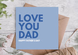 Love you dad Father’s Day card 