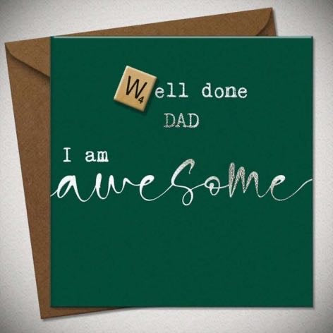 Dad I Am Awesome Greeting Card