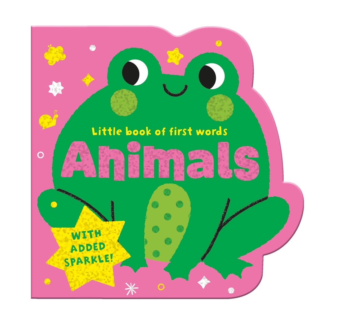 Little Book of First Words – Animals - Sparkly Board Book