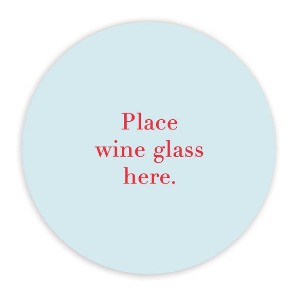 Place Wine Glass Here Ceramic Coaster - Gift for Wine Lovers  Perfect Gift for Home or Parties