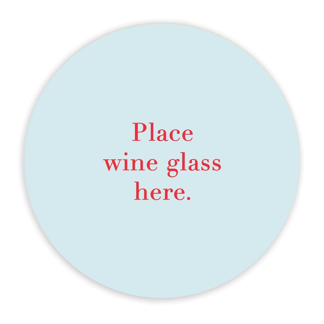 Place Wine Glass Here Ceramic Coaster - Gift for Wine Lovers  Perfect Gift for Home or Parties