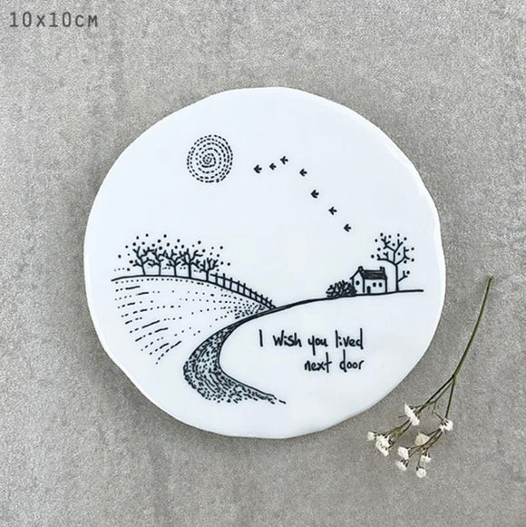'I Wish You Lived Next Door' Round Countryside Coaster - East Of India