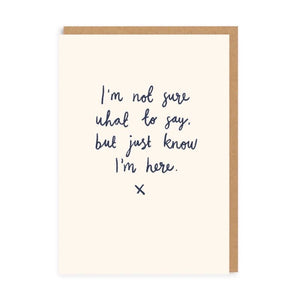 Just know I’m here greeting card