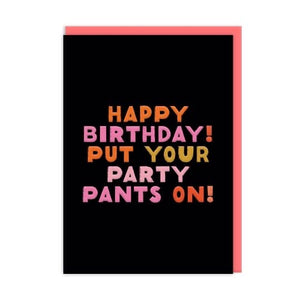 Party Pants Happy Birthday Card