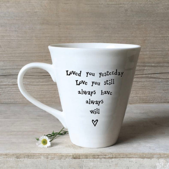 'Loved You Yesterday'  Mug - East Of India