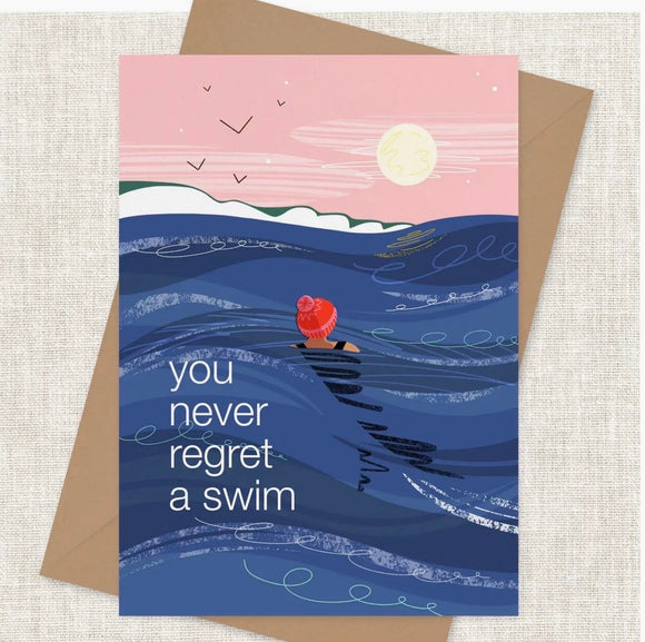 You Never Regret A Swim, Sea Swimming Greeting Card