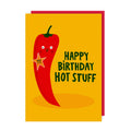 Hot Stuff Chili Birthday Card-Lucy Maggie Designs