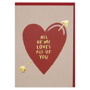 All of me loves all of you greeting card