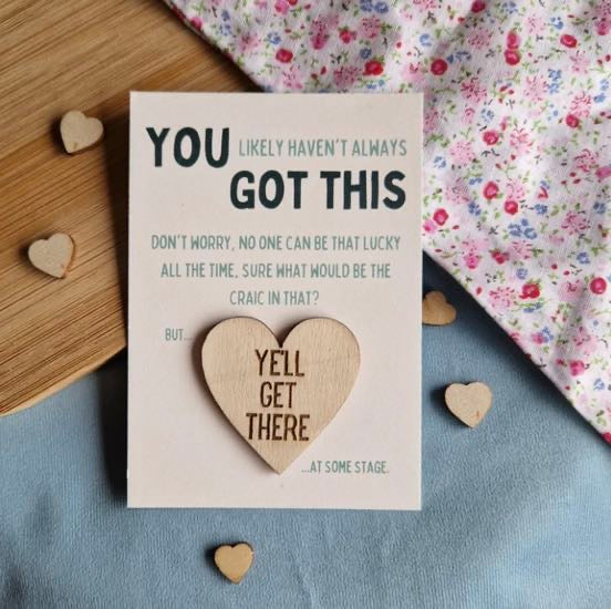 Ye'll Get There Wooden Heart - Parful Stuff