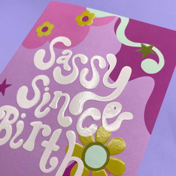 Sassy since birth card
