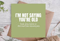 Favourite Saucepan Funny Ageing Birthday Card