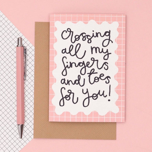 Crossing my fingers and toes for you Greeting Card