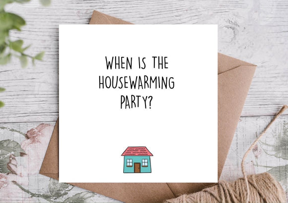 When Is the Housewarming Party? New Home Card