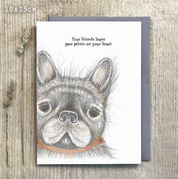 True Friends Leave Paw Prints On Your Heart Dog Card 