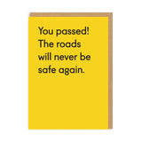 The roads will never be safe again greeting cards