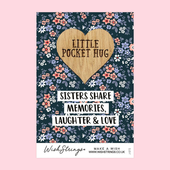 Sisters share memories laughter and love little pocket hug from wishstrings 