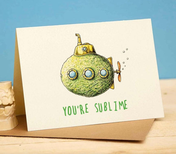 You're Sublime Card - Congratulate Card - Bewilderbeest