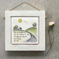 May your troubles be less, your blessings be more and nothing but happiness comes through your door wooden hanging plaque