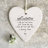 'I Wish You Lived Nearer’ Porcelain Hanging Heart - East Of India