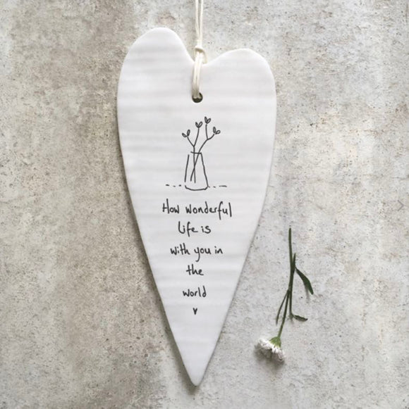 'How Wonderful Life Is’ Porcelain Long Hanging Heart - East Of India