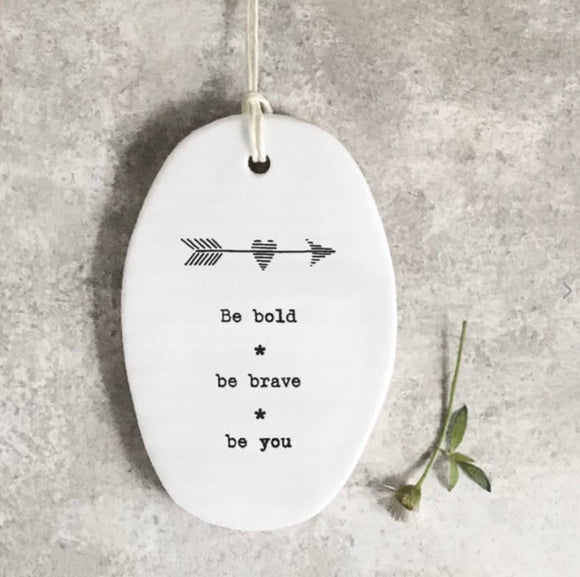 'Be Bold Be Brave Be You’ Oval Plaque - East Of India