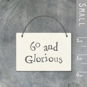 East of India Little Word Sign - 60 and Glorious