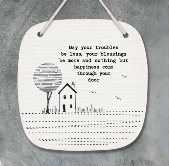 ‘May Your Troubles’ Hanging Porcelain Sign - East Of India