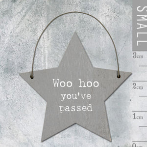 ' Woo Hoo You’ve Passed' Little Star Sign - East Of India