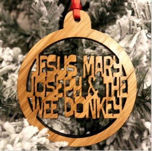 Line Of Duty (Jesus Mary & Joseph & the wee donkey) Christmas Bauble
