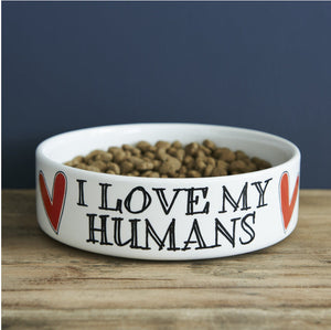 Love My Humans Pet Bowl - Large