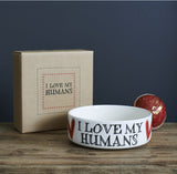 Love My Humans Pet Bowl - Small By Sweet William Designs