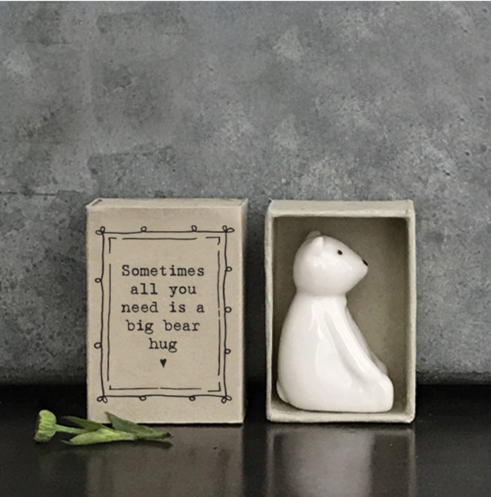 Sometimes all
You need is a big bear hug matchbox east of India 